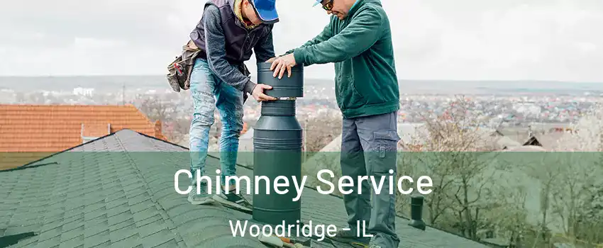  Chimney Service Woodridge - IL