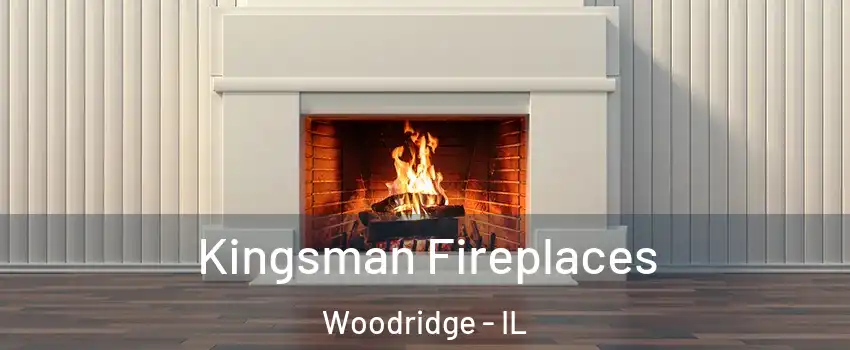  Kingsman Fireplaces Woodridge - IL